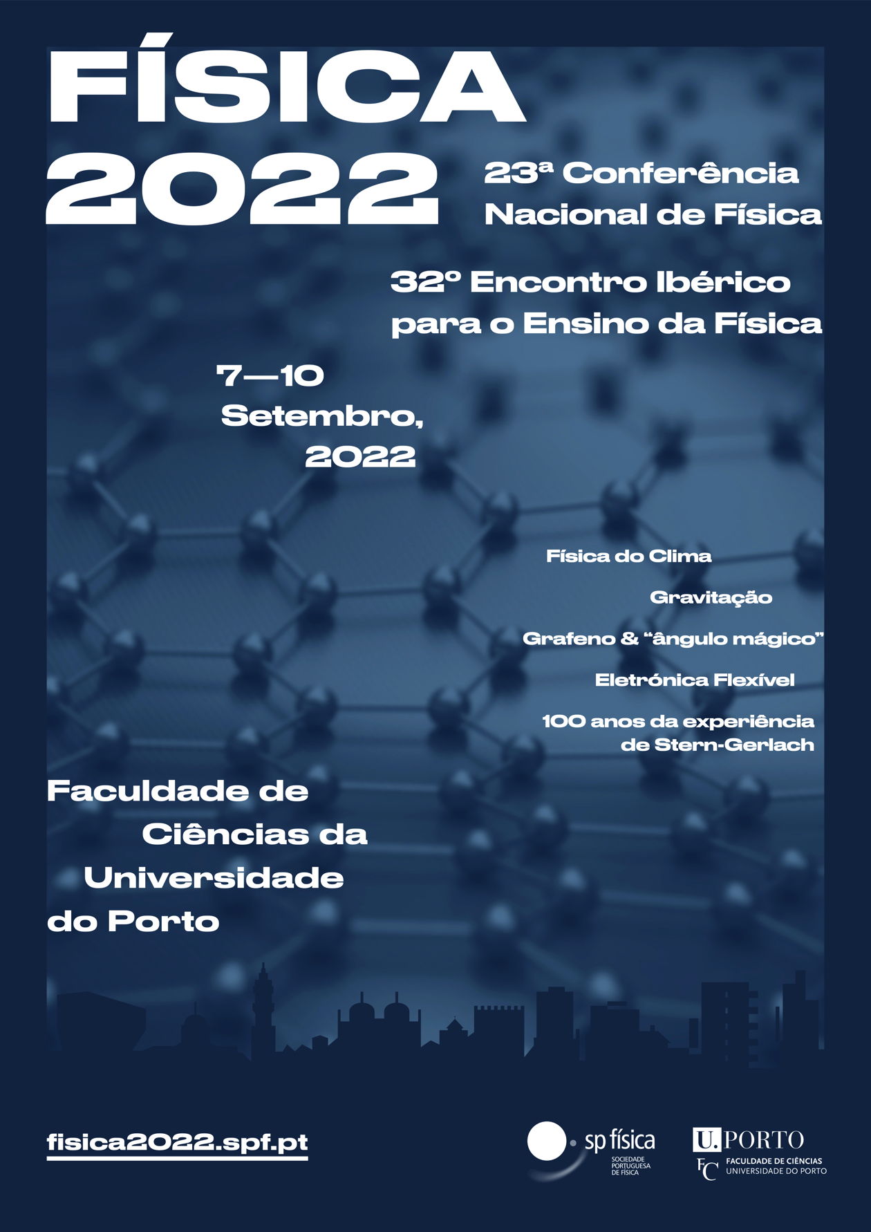 Física 2022 | 23ª Conferência Nacional de Física | 32º Encontro Ibérico para o Ensino da Física | 7 a 10 de setembro de 2022