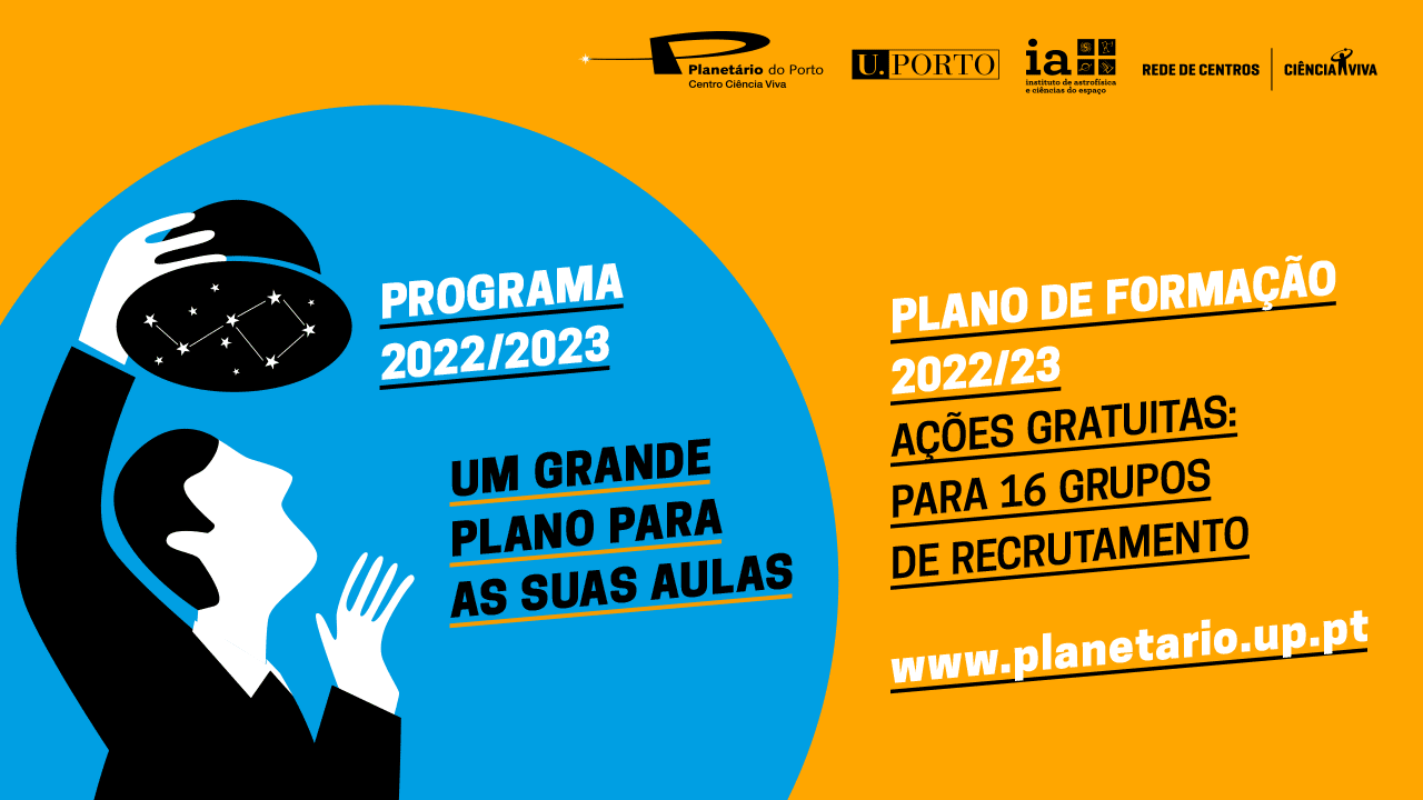 Plano de formação 2022/2023 do Planetário do Porto em cooperação com a FCUP