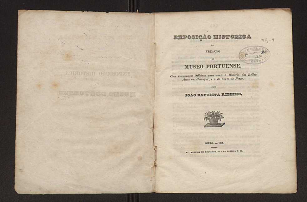 Exposio historica da creao do Museo Portuense:com documentos officiaes para servir  historia das bellas artes em Portugal, e  do Crco do Porto 3