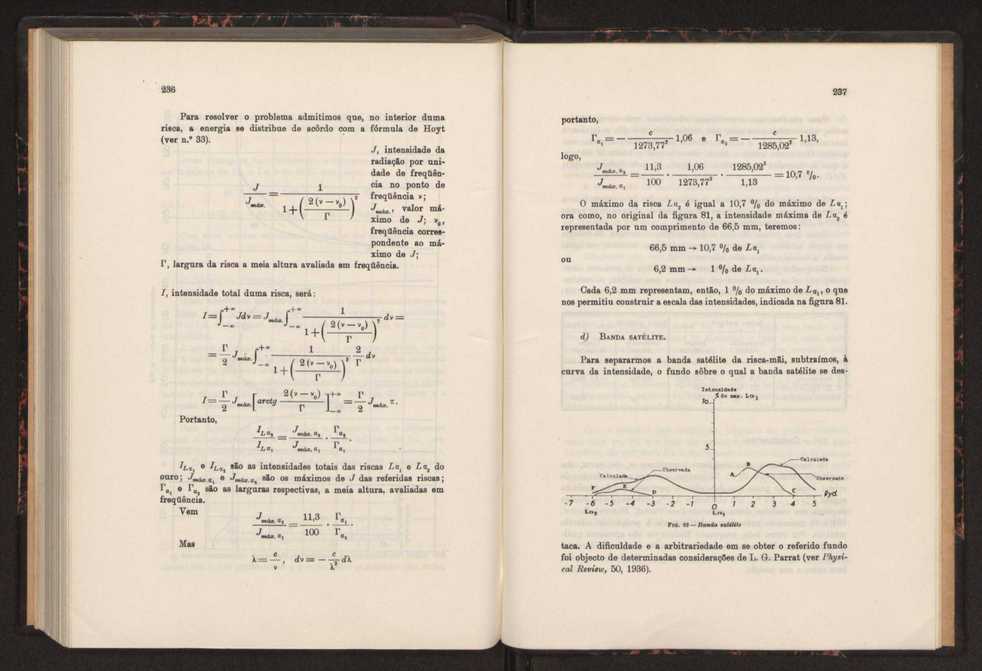 Estudo das riscas satlites de L? do ouro 132