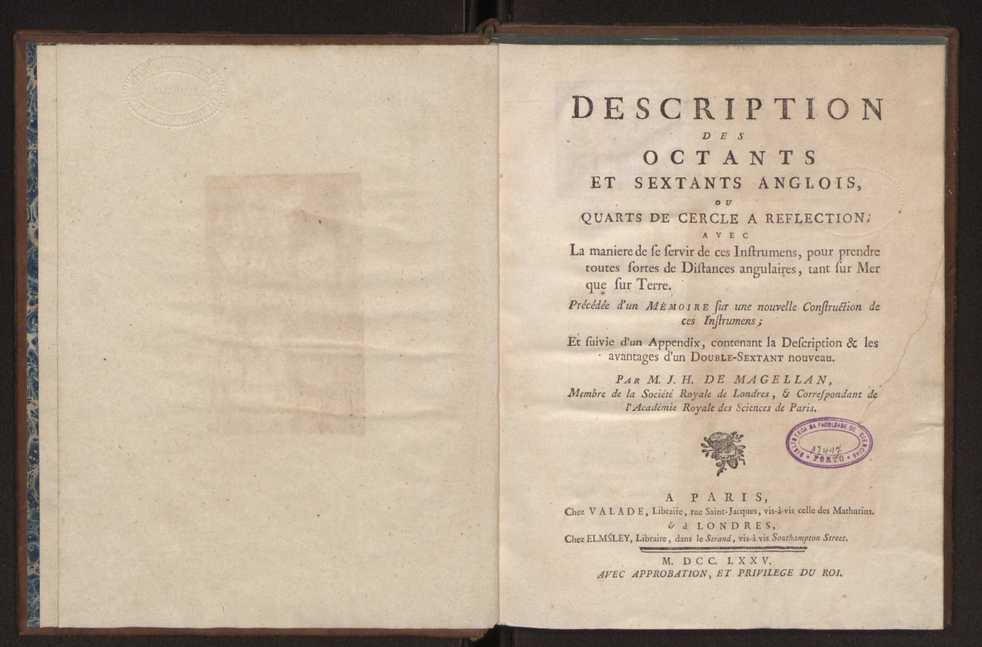 Description des octants et sextants anglois, ou quarts de cercle a reflection, avec la maniere de servir de ces instrumens, pour prendre toutes sortes de distances angulaires, tant sur mer que sur terre : prcde d'un mmoire sur une nouvelle construction de ces instrumens; et suivie d'un appendix, contenant la description et les avantages d'un double-sextant nouveau 3