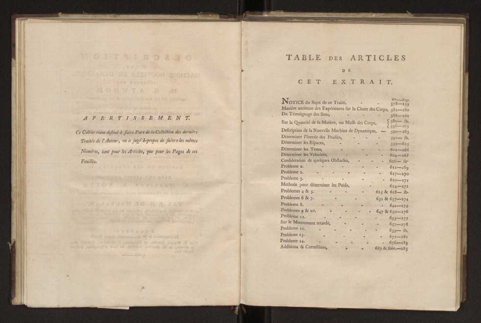 Description d'une machine nouvelle de dynamique, invente par Mr. G. Atwood... on rend trs aisment sensibles les loix du mouvement des corps en ligne droite, et en rotation, les velocits communiques par le choc des corps elastiques et non-elastiques, la resistance des fluides, etc. : avec un prcis des expriences rlatives  la premiere espece de mouvement, et la maniere de les executer, etc., dans une lettre adresse  Monsieur Volta 2