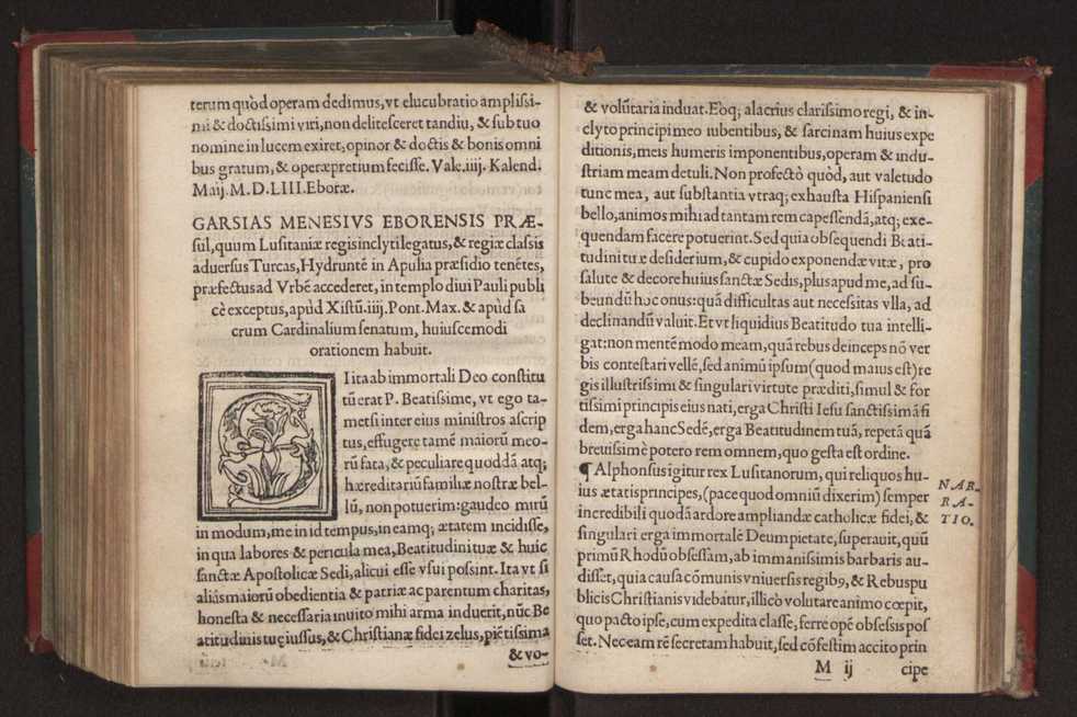 Garsias Menesius Eborensis praesul quum Lusitaniae regis inclyti legatus & regiae classis aduersus Turcas Hydrunte[m] in Apulia presidio tenentes praefectus ad vrbem accederet, in te[m]plo diui Pauli publice exceptus apud Xistu[m] iiij Ponti. Max. & apud sacrum Cardinalium senatum, huiuscemodi orationem habuit 6