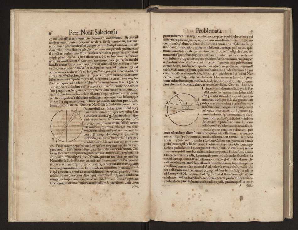 Petri Nonii Salaciensis opera, quae complectuntur, primum, duos libros, in quorum priore tractantur pulcherrima problemata. In altero traduntur ex mathematicis disciplinis regul & instrumenta artis navigandi, quibus varia rerum astronomicarum book.html fico.html listagens wwwbook1~ circa coelestium corporum motus explorare possumus. Deinde, annotationes in Aristotelis problema mechanicum de motu navigii ex remis. Postremo, annotationes in planetarum theoricus Georgii Pvrbachii, quibus multa hactenus perperam intellecta, ab allisq[ue]; praeterita exponuntur. Quae quemadmodum mole exigua viduntur, ita virtute ingentia, lector candide, intelliges 13