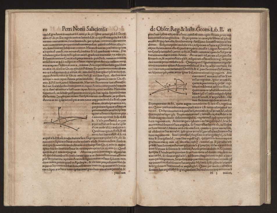 Petri Nonii Salaciensis opera, quae complectuntur, primum, duos libros, in quorum priore tractantur pulcherrima problemata. In altero traduntur ex mathematicis disciplinis regul & instrumenta artis navigandi, quibus varia rerum astronomicarum book.html fico.html listagens wwwbook1~ circa coelestium corporum motus explorare possumus. Deinde, annotationes in Aristotelis problema mechanicum de motu navigii ex remis. Postremo, annotationes in planetarum theoricus Georgii Pvrbachii, quibus multa hactenus perperam intellecta, ab allisq[ue]; praeterita exponuntur. Quae quemadmodum mole exigua viduntur, ita virtute ingentia, lector candide, intelliges 39