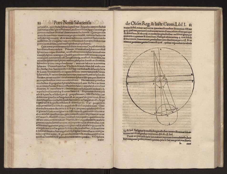 Petri Nonii Salaciensis opera, quae complectuntur, primum, duos libros, in quorum priore tractantur pulcherrima problemata. In altero traduntur ex mathematicis disciplinis regul & instrumenta artis navigandi, quibus varia rerum astronomicarum book.html fico.html listagens wwwbook1~ circa coelestium corporum motus explorare possumus. Deinde, annotationes in Aristotelis problema mechanicum de motu navigii ex remis. Postremo, annotationes in planetarum theoricus Georgii Pvrbachii, quibus multa hactenus perperam intellecta, ab allisq[ue]; praeterita exponuntur. Quae quemadmodum mole exigua viduntur, ita virtute ingentia, lector candide, intelliges 49