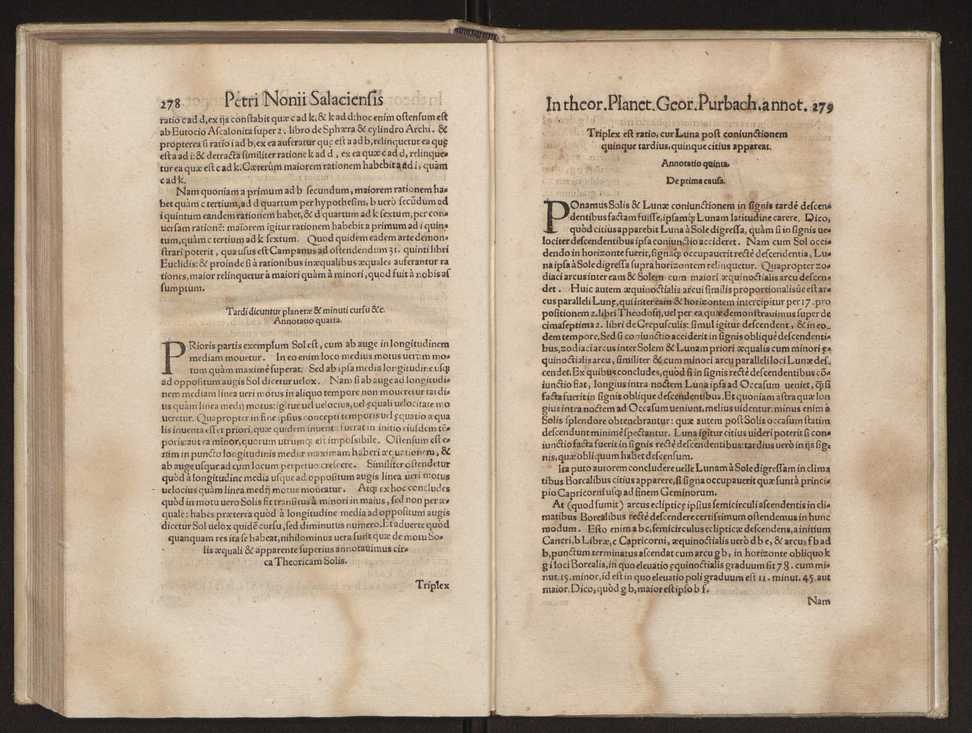 Petri Nonii Salaciensis opera, quae complectuntur, primum, duos libros, in quorum priore tractantur pulcherrima problemata. In altero traduntur ex mathematicis disciplinis regul & instrumenta artis navigandi, quibus varia rerum astronomicarum book.html fico.html listagens wwwbook1~ circa coelestium corporum motus explorare possumus. Deinde, annotationes in Aristotelis problema mechanicum de motu navigii ex remis. Postremo, annotationes in planetarum theoricus Georgii Pvrbachii, quibus multa hactenus perperam intellecta, ab allisq[ue]; praeterita exponuntur. Quae quemadmodum mole exigua viduntur, ita virtute ingentia, lector candide, intelliges 148