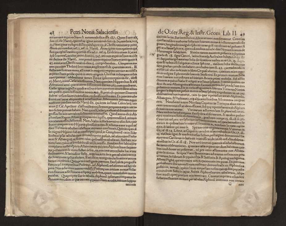 Petri Nonii Salaciensis opera: quae complectuntur primum, duos libros, in quorum priore tractantur pulcherrima problemata: in altero traduntur ex mathematicis disciplinis regul & instrumenta artis navigandi, quibus varia rerum astronomicarum book.html fico.html listagens wwwbook1~ circa coelestium corporum motus explorare possumus. Deinde, annotationes in Aristotelis problema mechanicum de motu navigii ex remis: item in Georgii Pvrbachii planetarum theoricas annotationes, quibus multa hactenus perperam intellecta, ab allisq[ue] praeterita exponuntur. Eiusdem, de erratis Orontii Finoei liber unus. Postremo, de crepusculis lib. I. cum libello allacen de causis crepusculorum. Quae quemadmodum mole exigua videntur, ita virtute ingentia, lector candide, intelliges 32