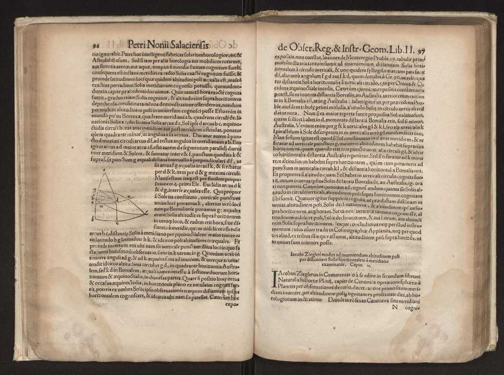 Petri Nonii Salaciensis opera: quae complectuntur primum, duos libros, in quorum priore tractantur pulcherrima problemata: in altero traduntur ex mathematicis disciplinis regul & instrumenta artis navigandi, quibus varia rerum astronomicarum book.html fico.html listagens wwwbook1~ circa coelestium corporum motus explorare possumus. Deinde, annotationes in Aristotelis problema mechanicum de motu navigii ex remis: item in Georgii Pvrbachii planetarum theoricas annotationes, quibus multa hactenus perperam intellecta, ab allisq[ue] praeterita exponuntur. Eiusdem, de erratis Orontii Finoei liber unus. Postremo, de crepusculis lib. I. cum libello allacen de causis crepusculorum. Quae quemadmodum mole exigua videntur, ita virtute ingentia, lector candide, intelliges 56