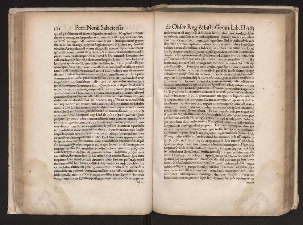 Petri Nonii Salaciensis opera: quae complectuntur primum, duos libros, in quorum priore tractantur pulcherrima problemata: in altero traduntur ex mathematicis disciplinis regul & instrumenta artis navigandi, quibus varia rerum astronomicarum book.html fico.html listagens wwwbook1~ circa coelestium corporum motus explorare possumus. Deinde, annotationes in Aristotelis problema mechanicum de motu navigii ex remis: item in Georgii Pvrbachii planetarum theoricas annotationes, quibus multa hactenus perperam intellecta, ab allisq[ue] praeterita exponuntur. Eiusdem, de erratis Orontii Finoei liber unus. Postremo, de crepusculis lib. I. cum libello allacen de causis crepusculorum. Quae quemadmodum mole exigua videntur, ita virtute ingentia, lector candide, intelliges 59