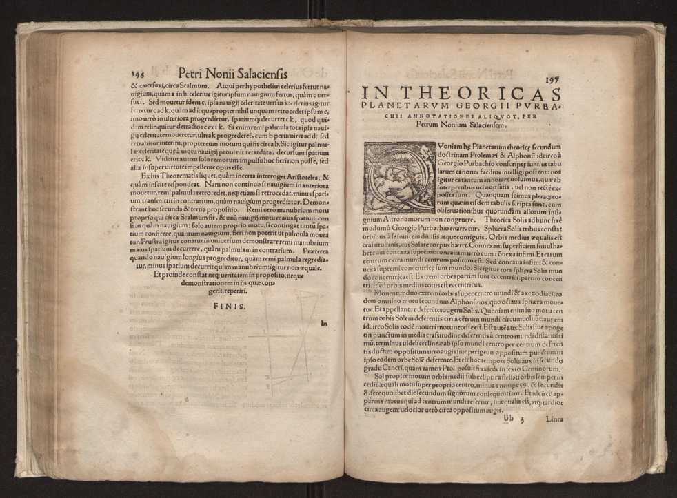 Petri Nonii Salaciensis opera: quae complectuntur primum, duos libros, in quorum priore tractantur pulcherrima problemata: in altero traduntur ex mathematicis disciplinis regul & instrumenta artis navigandi, quibus varia rerum astronomicarum book.html fico.html listagens wwwbook1~ circa coelestium corporum motus explorare possumus. Deinde, annotationes in Aristotelis problema mechanicum de motu navigii ex remis: item in Georgii Pvrbachii planetarum theoricas annotationes, quibus multa hactenus perperam intellecta, ab allisq[ue] praeterita exponuntur. Eiusdem, de erratis Orontii Finoei liber unus. Postremo, de crepusculis lib. I. cum libello allacen de causis crepusculorum. Quae quemadmodum mole exigua videntur, ita virtute ingentia, lector candide, intelliges 106