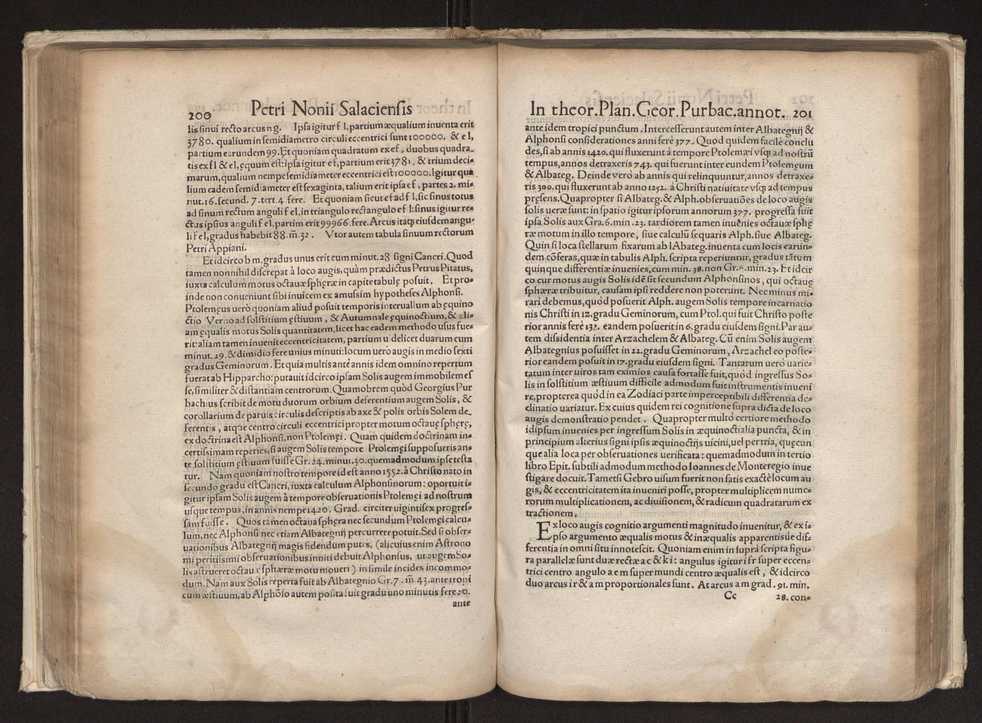 Petri Nonii Salaciensis opera: quae complectuntur primum, duos libros, in quorum priore tractantur pulcherrima problemata: in altero traduntur ex mathematicis disciplinis regul & instrumenta artis navigandi, quibus varia rerum astronomicarum book.html fico.html listagens wwwbook1~ circa coelestium corporum motus explorare possumus. Deinde, annotationes in Aristotelis problema mechanicum de motu navigii ex remis: item in Georgii Pvrbachii planetarum theoricas annotationes, quibus multa hactenus perperam intellecta, ab allisq[ue] praeterita exponuntur. Eiusdem, de erratis Orontii Finoei liber unus. Postremo, de crepusculis lib. I. cum libello allacen de causis crepusculorum. Quae quemadmodum mole exigua videntur, ita virtute ingentia, lector candide, intelliges 108