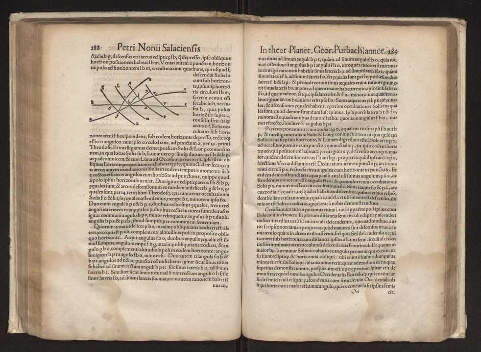 Petri Nonii Salaciensis opera: quae complectuntur primum, duos libros, in quorum priore tractantur pulcherrima problemata: in altero traduntur ex mathematicis disciplinis regul & instrumenta artis navigandi, quibus varia rerum astronomicarum book.html fico.html listagens wwwbook1~ circa coelestium corporum motus explorare possumus. Deinde, annotationes in Aristotelis problema mechanicum de motu navigii ex remis: item in Georgii Pvrbachii planetarum theoricas annotationes, quibus multa hactenus perperam intellecta, ab allisq[ue] praeterita exponuntur. Eiusdem, de erratis Orontii Finoei liber unus. Postremo, de crepusculis lib. I. cum libello allacen de causis crepusculorum. Quae quemadmodum mole exigua videntur, ita virtute ingentia, lector candide, intelliges 152