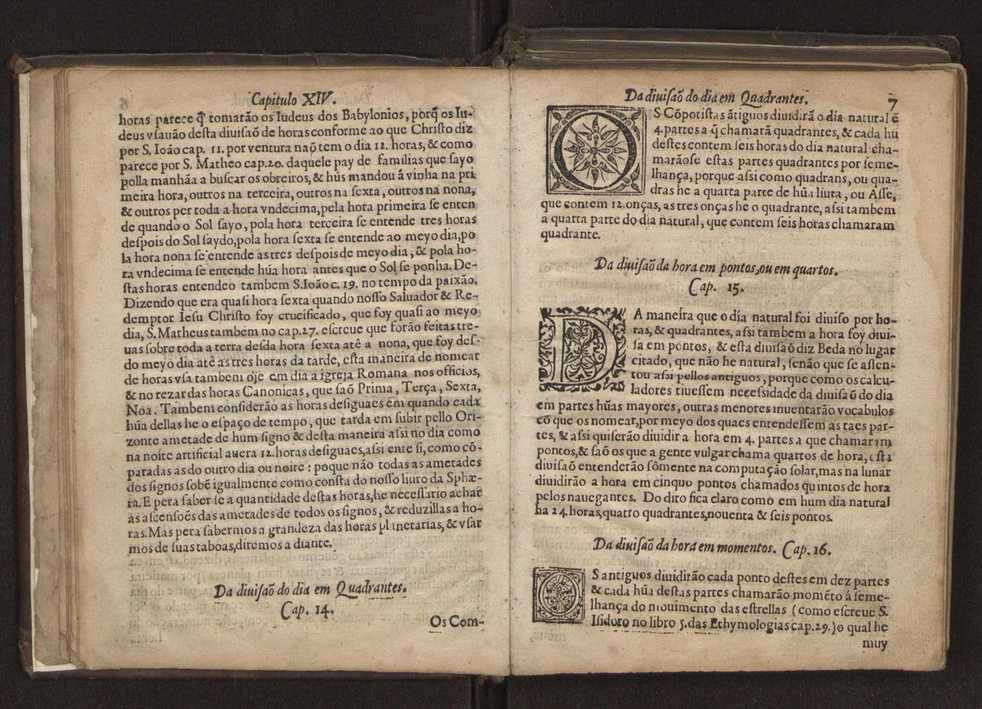 Chronographia reportorio dos tempos, no qual se contem VI. partes, s. dos tempos, esphera, cosmographia, & arte da navegao, astrologia rustica, & dos tempos, & pronosticao dos eclipses, cometas, & samenteiras. O calendario romano, c os eclypses ate 630. E no fim o uso, & fabrica da balhestilha, & quadrante gyometrico, com hum tratado dos relogios 13