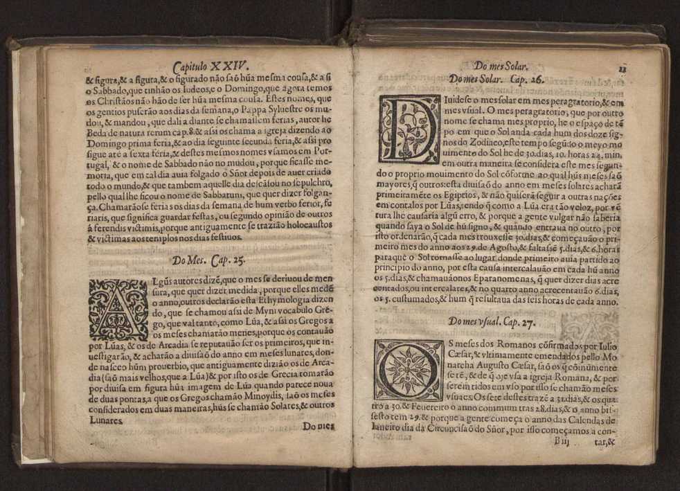 Chronographia reportorio dos tempos, no qual se contem VI. partes, s. dos tempos, esphera, cosmographia, & arte da navegao, astrologia rustica, & dos tempos, & pronosticao dos eclipses, cometas, & samenteiras. O calendario romano, c os eclypses ate 630. E no fim o uso, & fabrica da balhestilha, & quadrante gyometrico, com hum tratado dos relogios 17