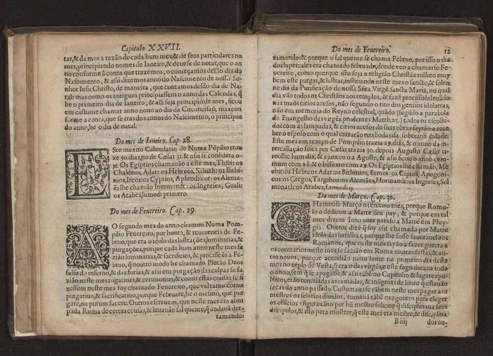 Chronographia reportorio dos tempos, no qual se contem VI. partes, s. dos tempos, esphera, cosmographia, & arte da navegao, astrologia rustica, & dos tempos, & pronosticao dos eclipses, cometas, & samenteiras. O calendario romano, c os eclypses ate 630. E no fim o uso, & fabrica da balhestilha, & quadrante gyometrico, com hum tratado dos relogios 18