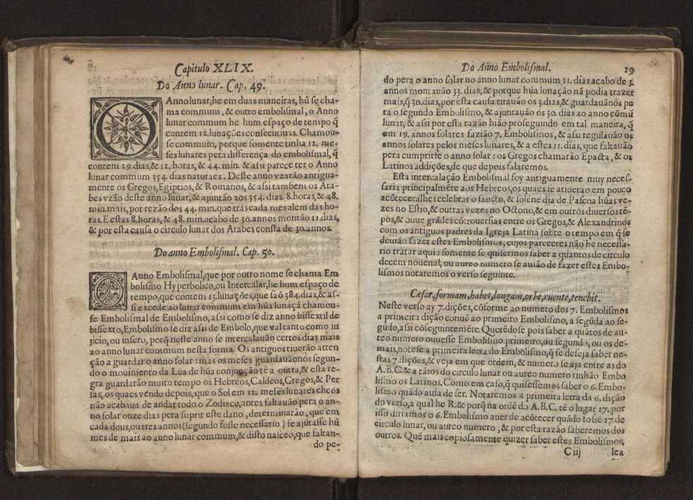 Chronographia reportorio dos tempos, no qual se contem VI. partes, s. dos tempos, esphera, cosmographia, & arte da navegao, astrologia rustica, & dos tempos, & pronosticao dos eclipses, cometas, & samenteiras. O calendario romano, c os eclypses ate 630. E no fim o uso, & fabrica da balhestilha, & quadrante gyometrico, com hum tratado dos relogios 25