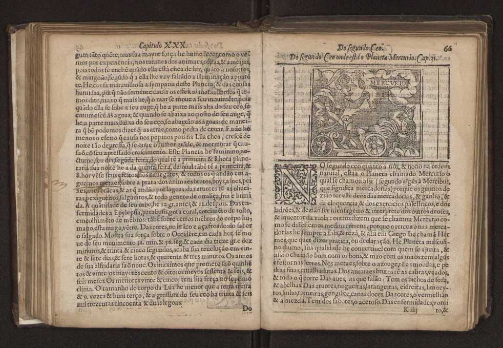 Chronographia reportorio dos tempos, no qual se contem VI. partes, s. dos tempos, esphera, cosmographia, & arte da navegao, astrologia rustica, & dos tempos, & pronosticao dos eclipses, cometas, & samenteiras. O calendario romano, c os eclypses ate 630. E no fim o uso, & fabrica da balhestilha, & quadrante gyometrico, com hum tratado dos relogios 82