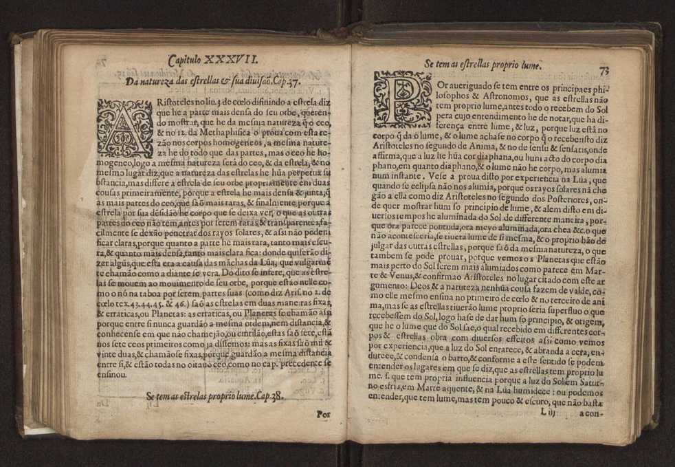 Chronographia reportorio dos tempos, no qual se contem VI. partes, s. dos tempos, esphera, cosmographia, & arte da navegao, astrologia rustica, & dos tempos, & pronosticao dos eclipses, cometas, & samenteiras. O calendario romano, c os eclypses ate 630. E no fim o uso, & fabrica da balhestilha, & quadrante gyometrico, com hum tratado dos relogios 89