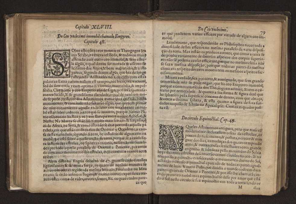 Chronographia reportorio dos tempos, no qual se contem VI. partes, s. dos tempos, esphera, cosmographia, & arte da navegao, astrologia rustica, & dos tempos, & pronosticao dos eclipses, cometas, & samenteiras. O calendario romano, c os eclypses ate 630. E no fim o uso, & fabrica da balhestilha, & quadrante gyometrico, com hum tratado dos relogios 95