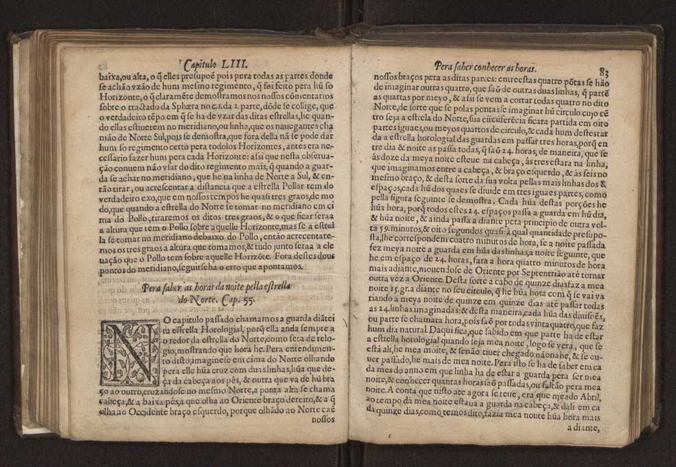 Chronographia reportorio dos tempos, no qual se contem VI. partes, s. dos tempos, esphera, cosmographia, & arte da navegao, astrologia rustica, & dos tempos, & pronosticao dos eclipses, cometas, & samenteiras. O calendario romano, c os eclypses ate 630. E no fim o uso, & fabrica da balhestilha, & quadrante gyometrico, com hum tratado dos relogios 99