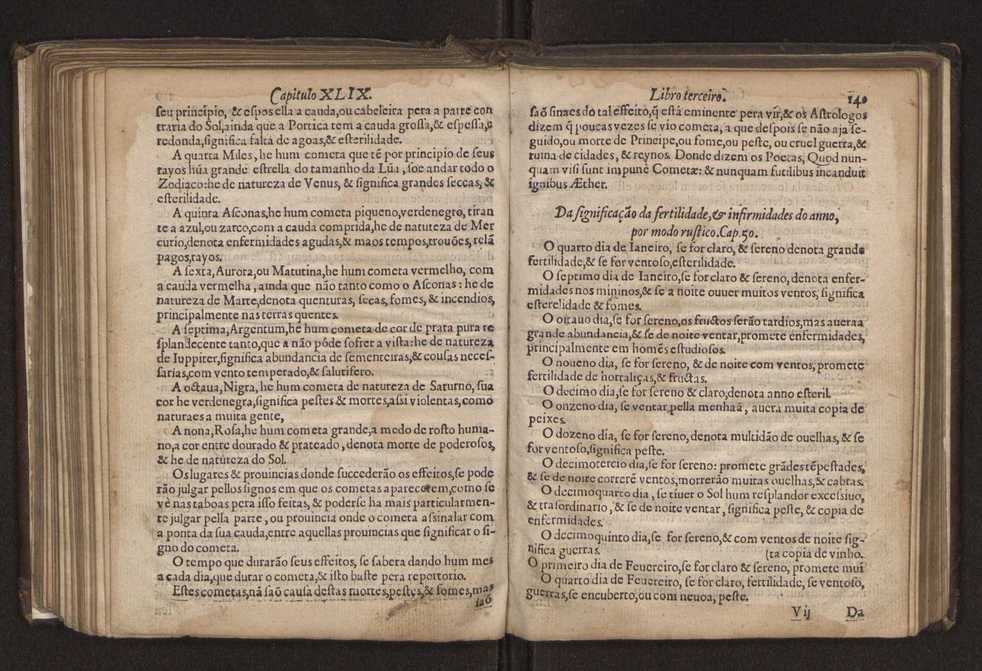 Chronographia reportorio dos tempos, no qual se contem VI. partes, s. dos tempos, esphera, cosmographia, & arte da navegao, astrologia rustica, & dos tempos, & pronosticao dos eclipses, cometas, & samenteiras. O calendario romano, c os eclypses ate 630. E no fim o uso, & fabrica da balhestilha, & quadrante gyometrico, com hum tratado dos relogios 156