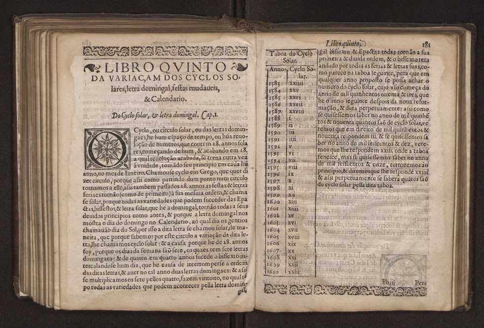 Chronographia reportorio dos tempos, no qual se contem VI. partes, s. dos tempos, esphera, cosmographia, & arte da navegao, astrologia rustica, & dos tempos, & pronosticao dos eclipses, cometas, & samenteiras. O calendario romano, c os eclypses ate 630. E no fim o uso, & fabrica da balhestilha, & quadrante gyometrico, com hum tratado dos relogios 197