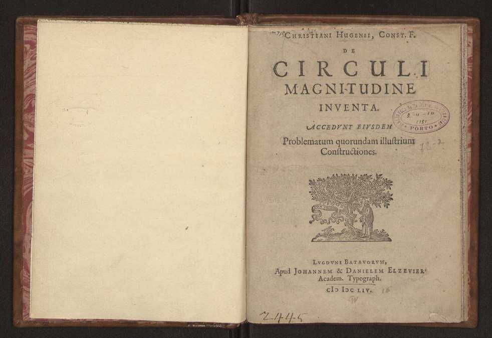 Christiani Hugenii, Const. F. De circuli magnitudine inventa. Accedunt eiusdem Problematum quorundam illustrium constructiones 2