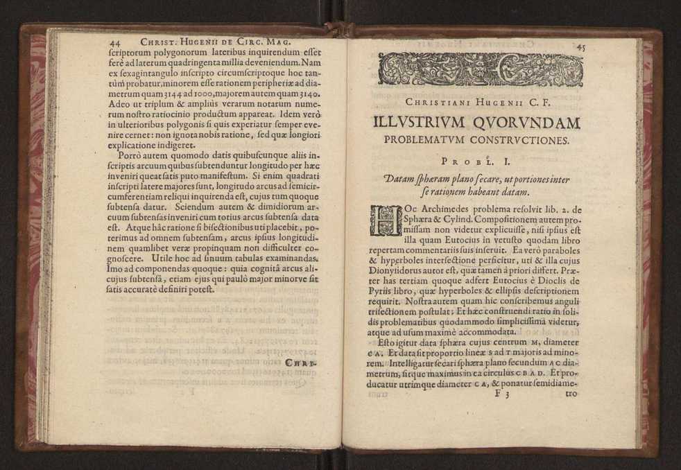 Christiani Hugenii, Const. F. De circuli magnitudine inventa. Accedunt eiusdem Problematum quorundam illustrium constructiones 28