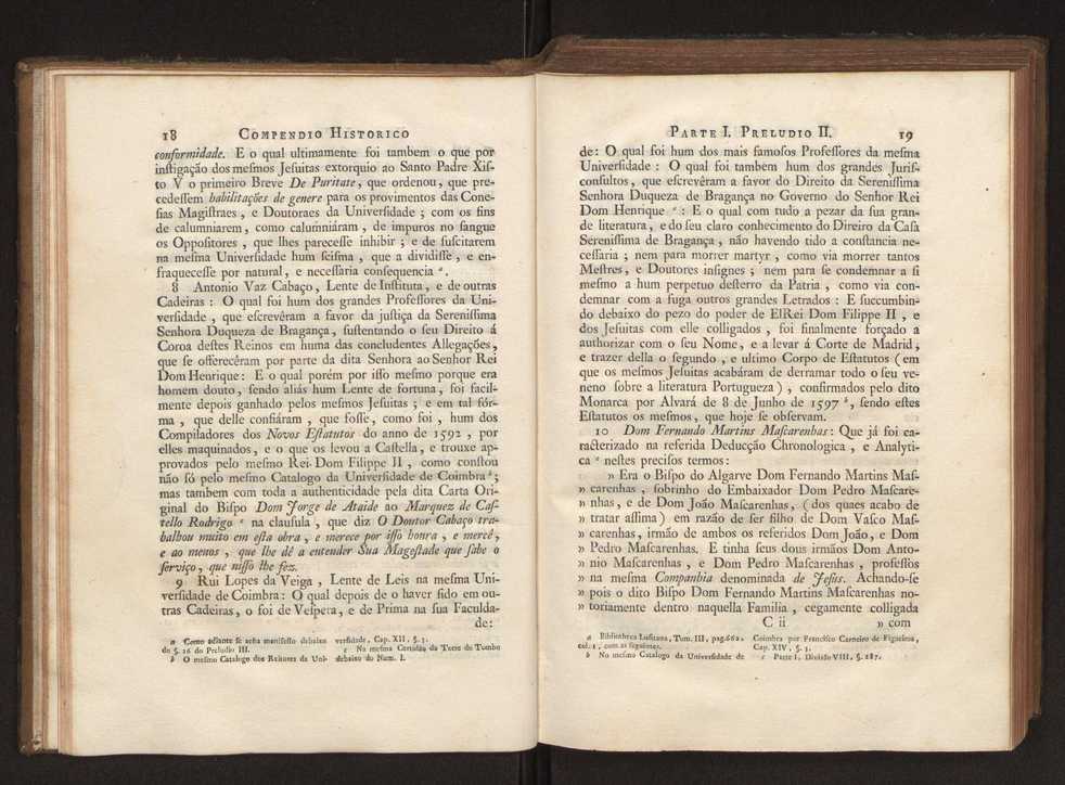 Compendio historico do estado da Universidade de Coimbra no tempo da invaso dos denominados jesuitas e dos estragos feitos nas sciencias e nos professores, e directores que a regiam pelas maquinaes, e publicaes dos novos estatutos por elles fabricados 22