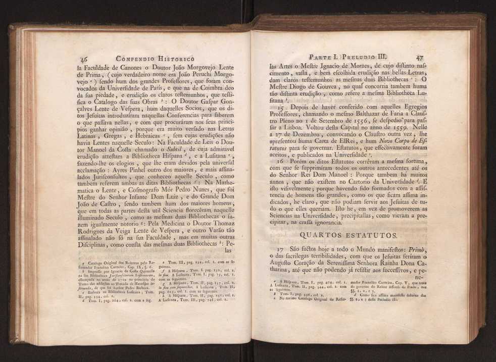 Compendio historico do estado da Universidade de Coimbra no tempo da invaso dos denominados jesuitas e dos estragos feitos nas sciencias e nos professores, e directores que a regiam pelas maquinaes, e publicaes dos novos estatutos por elles fabricados 36