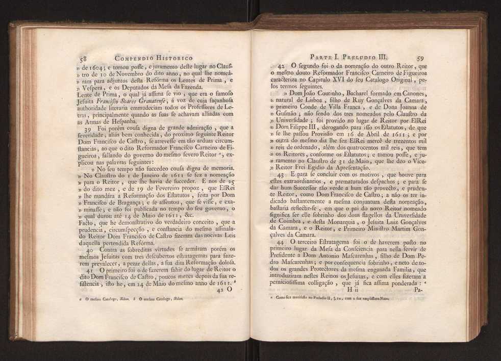 Compendio historico do estado da Universidade de Coimbra no tempo da invaso dos denominados jesuitas e dos estragos feitos nas sciencias e nos professores, e directores que a regiam pelas maquinaes, e publicaes dos novos estatutos por elles fabricados 42