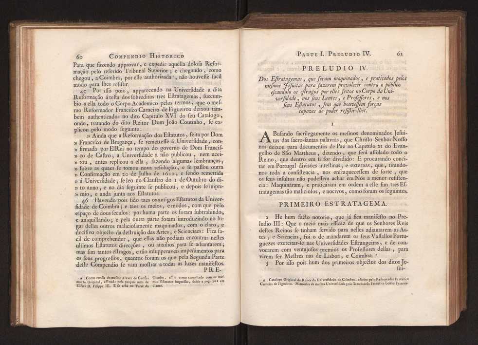 Compendio historico do estado da Universidade de Coimbra no tempo da invas�o dos denominados jesuitas e dos estragos feitos nas sciencias e nos professores, e directores que a regiam pelas maquina��es, e publica��es dos novos estatutos por elles fabricados 43