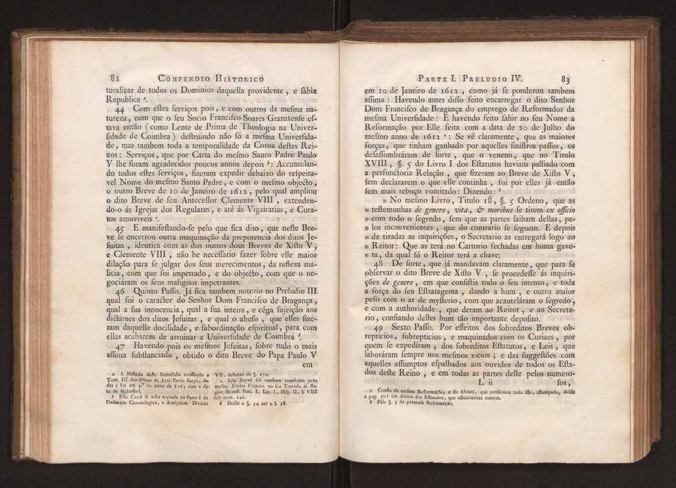 Compendio historico do estado da Universidade de Coimbra no tempo da invaso dos denominados jesuitas e dos estragos feitos nas sciencias e nos professores, e directores que a regiam pelas maquinaes, e publicaes dos novos estatutos por elles fabricados 54