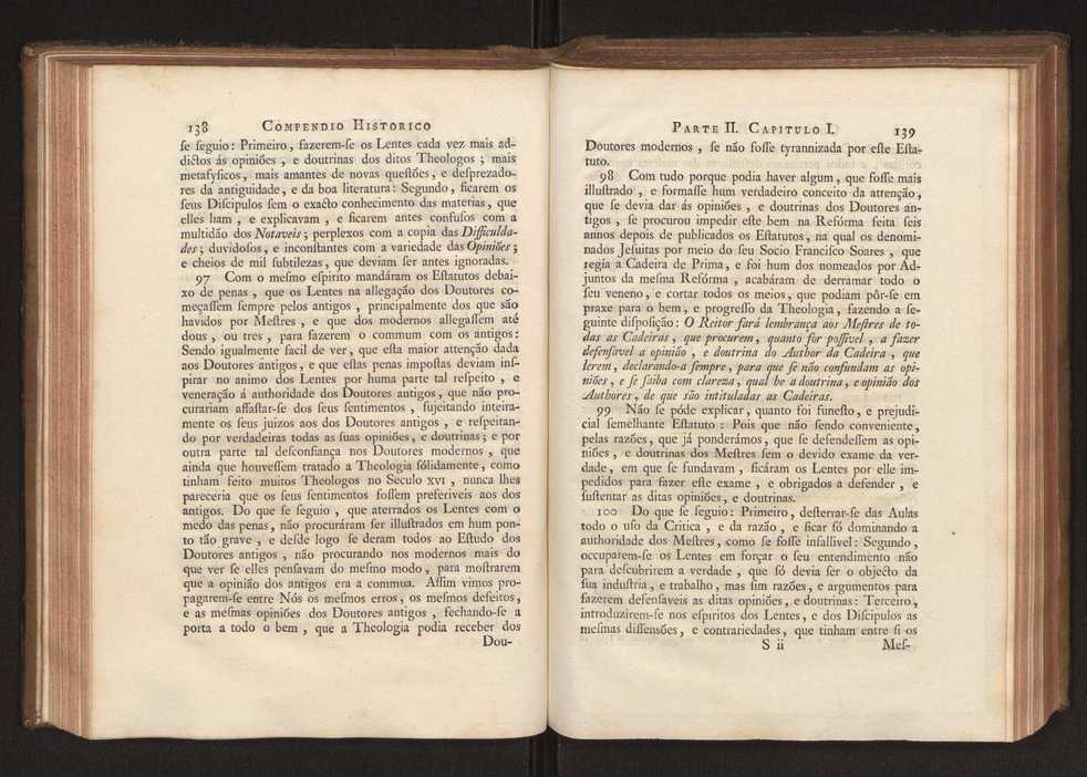 Compendio historico do estado da Universidade de Coimbra no tempo da invaso dos denominados jesuitas e dos estragos feitos nas sciencias e nos professores, e directores que a regiam pelas maquinaes, e publicaes dos novos estatutos por elles fabricados 82