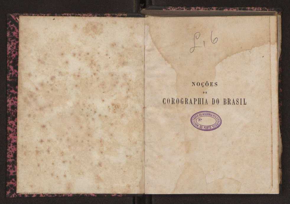 Noes de corographia do Brasil : [Provincias e municipio da corte do Imperio do Brazil] 2