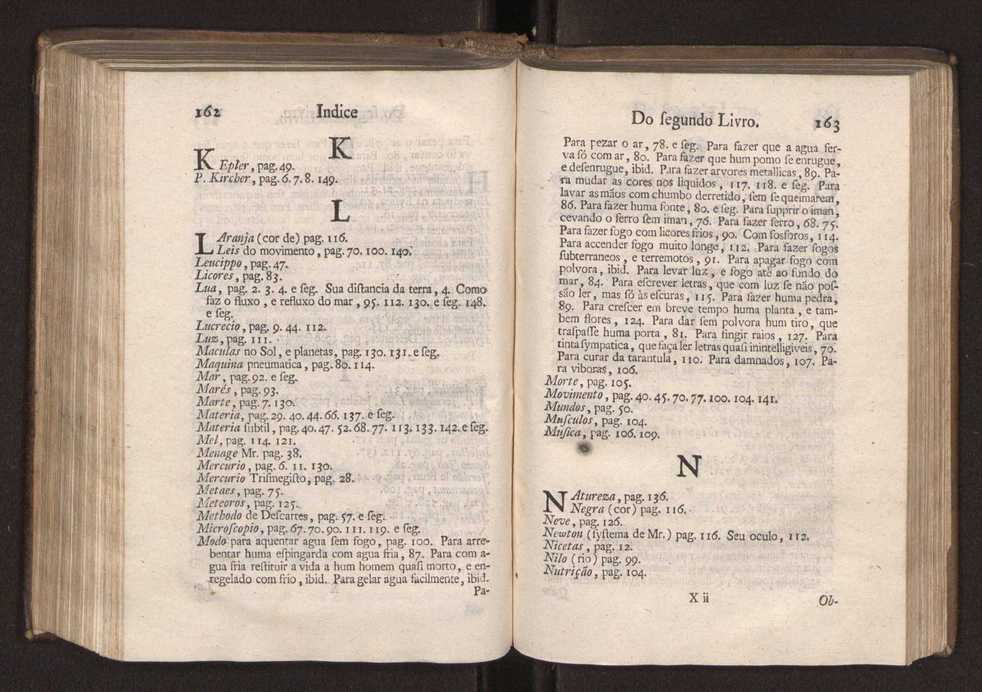 Origem antiga da fysica moderna : em que se v pelos discursos de diversas cartas o que a Fysica moderna tem de comum com a antiga ; o grau de perfeio da Fysica moderna sobre a antiga e os meios que tem levado a Fysica a este gro de perfeio. Vol. 2 84