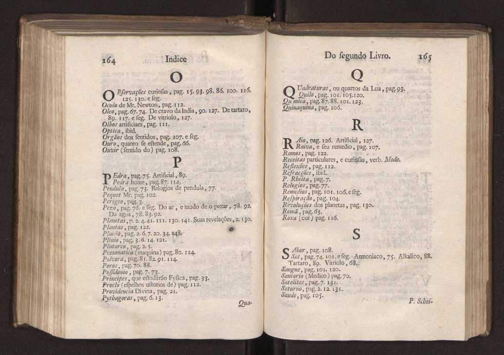 Origem antiga da fysica moderna : em que se v pelos discursos de diversas cartas o que a Fysica moderna tem de comum com a antiga ; o grau de perfeio da Fysica moderna sobre a antiga e os meios que tem levado a Fysica a este gro de perfeio. Vol. 2 85