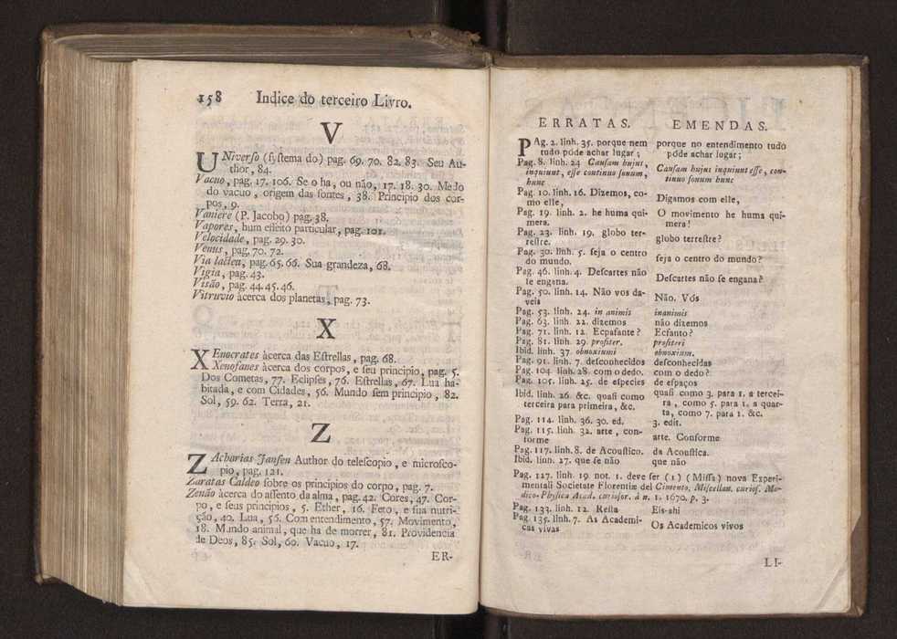 Origem antiga da fysica moderna : em que se v pelos discursos de diversas cartas o que a Fysica moderna tem de comum com a antiga ; o grau de perfeio da Fysica moderna sobre a antiga e os meios que tem levado a Fysica a este gro de perfeio. Vol. 3 84