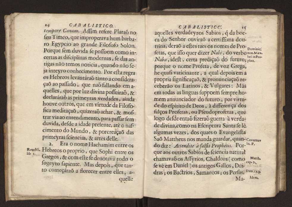 Tratado da sciencia cabala, ou noticia da arte cabalistica. Composto por Dom Francisco Manoel de Mello. Obra posthuma. dedicado ao illustrissimo senhor D. Fran.co Caetano Mascarenhas, prior mr de Aviz, do Conselho de S. Magestade, &c. por Mathias Pereyra da Silva 16