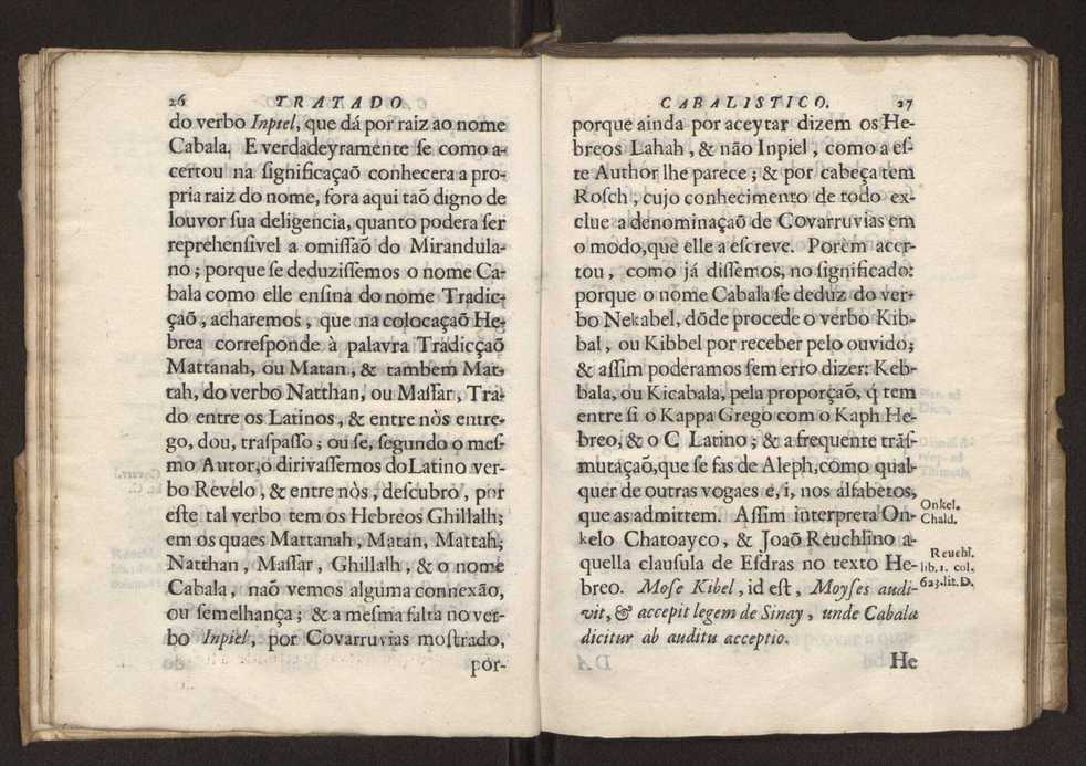 Tratado da sciencia cabala, ou noticia da arte cabalistica. Composto por Dom Francisco Manoel de Mello. Obra posthuma. dedicado ao illustrissimo senhor D. Fran.co Caetano Mascarenhas, prior mr de Aviz, do Conselho de S. Magestade, &c. por Mathias Pereyra da Silva 22