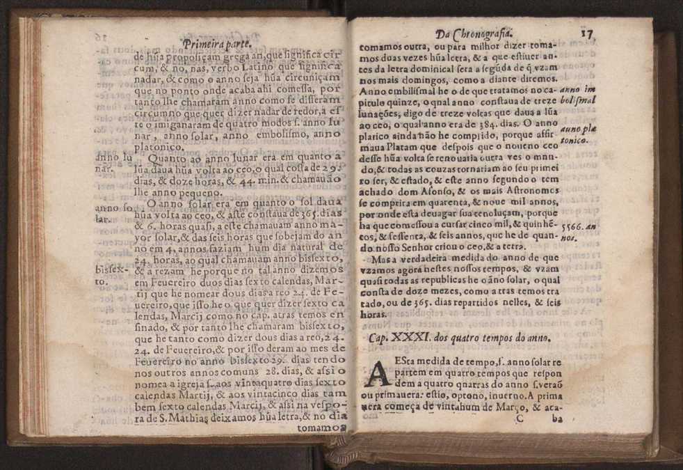 Chronographia reportorio dos tempos, no qual se contem VI. partes, s. dos tempos, esphera, cosmographia, & arte da navegao, astrologia rustica, & dos tempos, & pronosticao dos eclipses, cometas, & samenteiras. O calendario romano, c os eclypses ate 630. E no fim o uso, & fabrica da balhestilha, & quadrante gyometrico, com hum tratado dos relogios 29