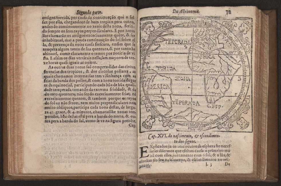 Chronographia reportorio dos tempos, no qual se contem VI. partes, s. dos tempos, esphera, cosmographia, & arte da navegao, astrologia rustica, & dos tempos, & pronosticao dos eclipses, cometas, & samenteiras. O calendario romano, c os eclypses ate 630. E no fim o uso, & fabrica da balhestilha, & quadrante gyometrico, com hum tratado dos relogios 91