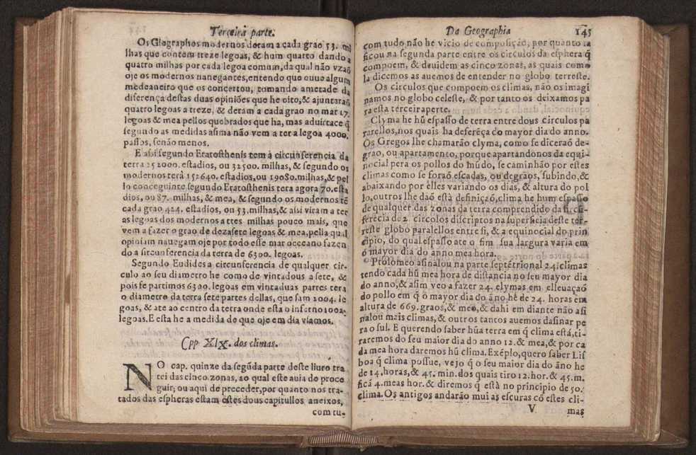 Chronographia reportorio dos tempos, no qual se contem VI. partes, s. dos tempos, esphera, cosmographia, & arte da navegao, astrologia rustica, & dos tempos, & pronosticao dos eclipses, cometas, & samenteiras. O calendario romano, c os eclypses ate 630. E no fim o uso, & fabrica da balhestilha, & quadrante gyometrico, com hum tratado dos relogios 157