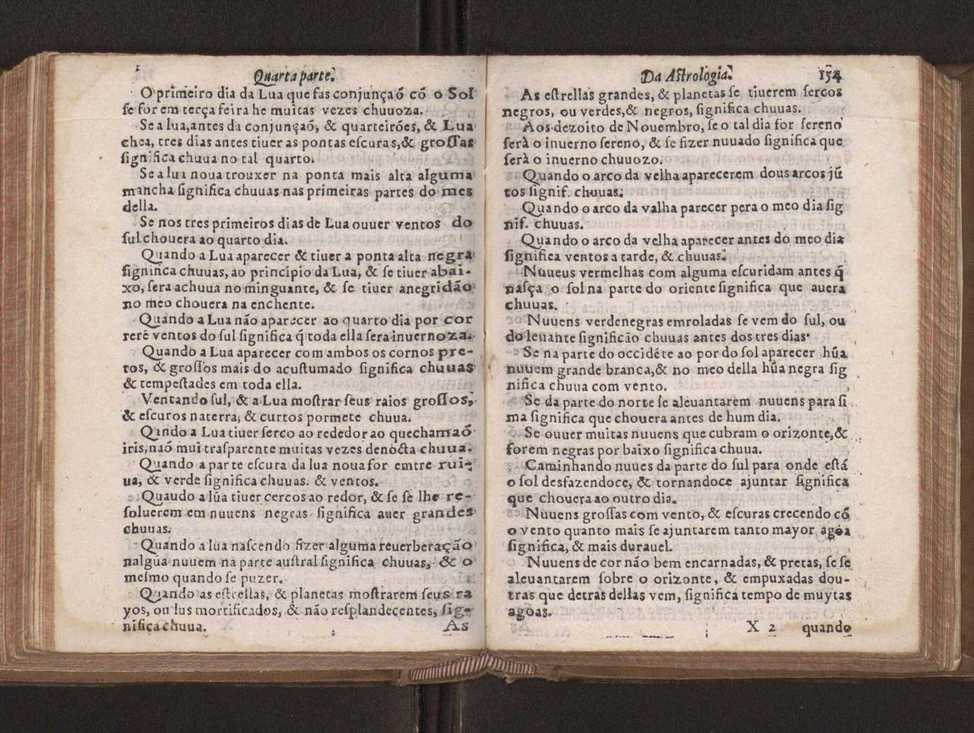 Chronographia reportorio dos tempos, no qual se contem VI. partes, s. dos tempos, esphera, cosmographia, & arte da navegao, astrologia rustica, & dos tempos, & pronosticao dos eclipses, cometas, & samenteiras. O calendario romano, c os eclypses ate 630. E no fim o uso, & fabrica da balhestilha, & quadrante gyometrico, com hum tratado dos relogios 166