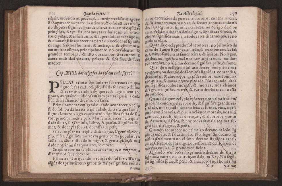 Chronographia reportorio dos tempos, no qual se contem VI. partes, s. dos tempos, esphera, cosmographia, & arte da navegao, astrologia rustica, & dos tempos, & pronosticao dos eclipses, cometas, & samenteiras. O calendario romano, c os eclypses ate 630. E no fim o uso, & fabrica da balhestilha, & quadrante gyometrico, com hum tratado dos relogios 182