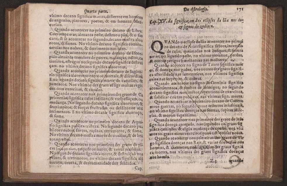 Chronographia reportorio dos tempos, no qual se contem VI. partes, s. dos tempos, esphera, cosmographia, & arte da navegao, astrologia rustica, & dos tempos, & pronosticao dos eclipses, cometas, & samenteiras. O calendario romano, c os eclypses ate 630. E no fim o uso, & fabrica da balhestilha, & quadrante gyometrico, com hum tratado dos relogios 183