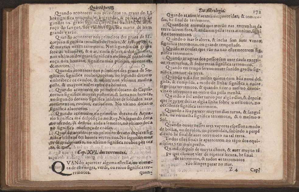 Chronographia reportorio dos tempos, no qual se contem VI. partes, s. dos tempos, esphera, cosmographia, & arte da navegao, astrologia rustica, & dos tempos, & pronosticao dos eclipses, cometas, & samenteiras. O calendario romano, c os eclypses ate 630. E no fim o uso, & fabrica da balhestilha, & quadrante gyometrico, com hum tratado dos relogios 184