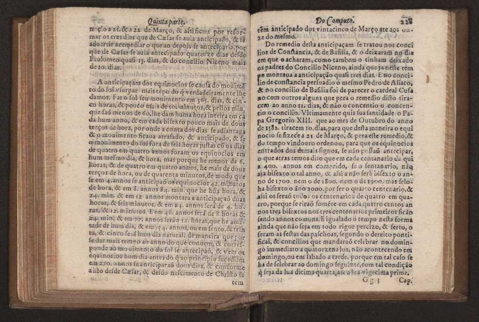 Chronographia reportorio dos tempos, no qual se contem VI. partes, s. dos tempos, esphera, cosmographia, & arte da navegao, astrologia rustica, & dos tempos, & pronosticao dos eclipses, cometas, & samenteiras. O calendario romano, c os eclypses ate 630. E no fim o uso, & fabrica da balhestilha, & quadrante gyometrico, com hum tratado dos relogios 239