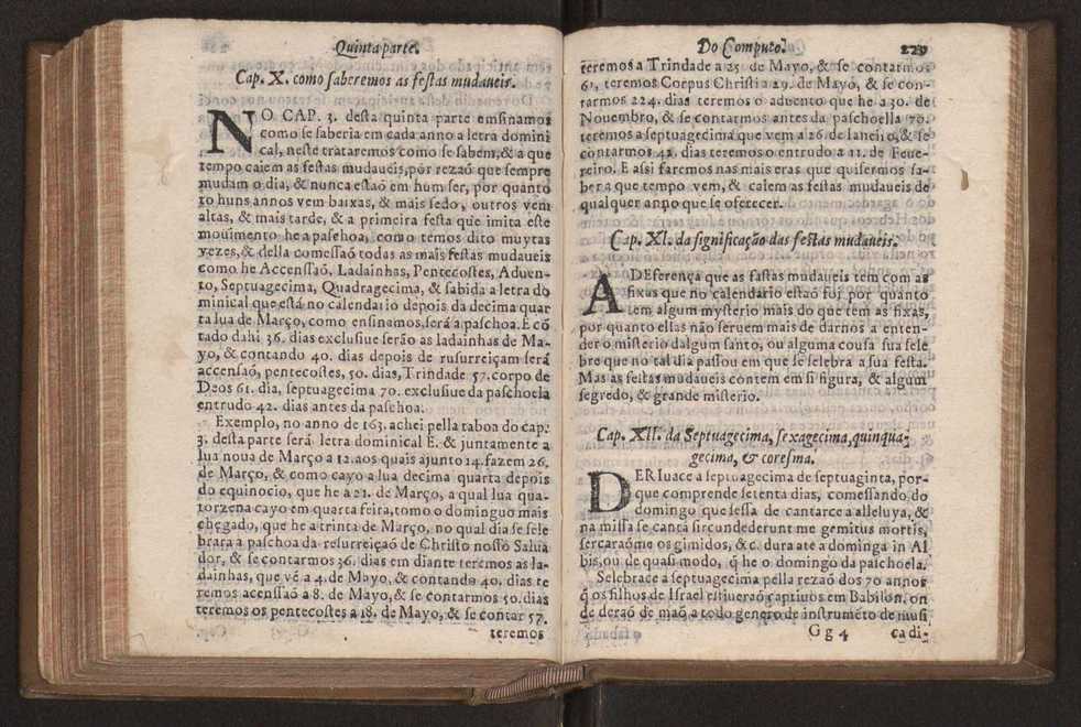 Chronographia reportorio dos tempos, no qual se contem VI. partes, s. dos tempos, esphera, cosmographia, & arte da navegao, astrologia rustica, & dos tempos, & pronosticao dos eclipses, cometas, & samenteiras. O calendario romano, c os eclypses ate 630. E no fim o uso, & fabrica da balhestilha, & quadrante gyometrico, com hum tratado dos relogios 240